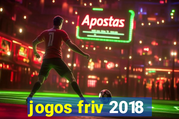 jogos friv 2018